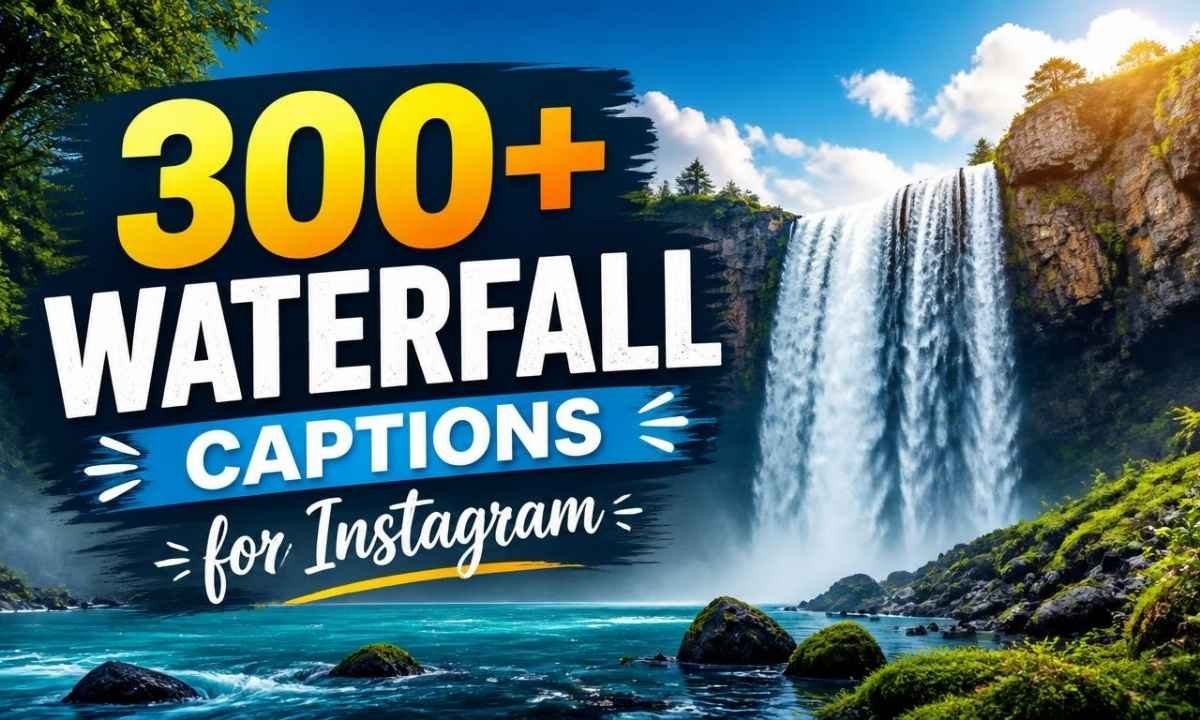 300-waterfall-captions-for-instagram