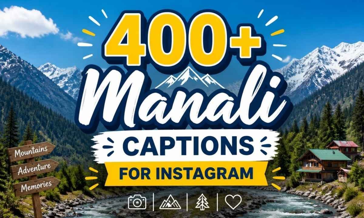400-manali-captions-for-instagram