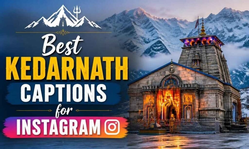 best-kedarnath-captions-for-instagram