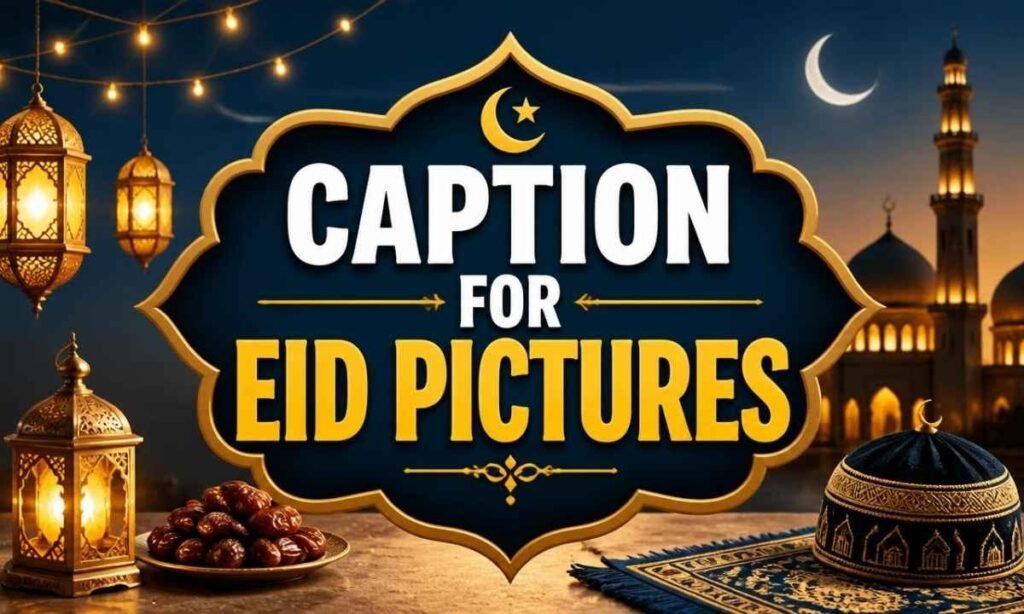 caption-for-eid-pictures