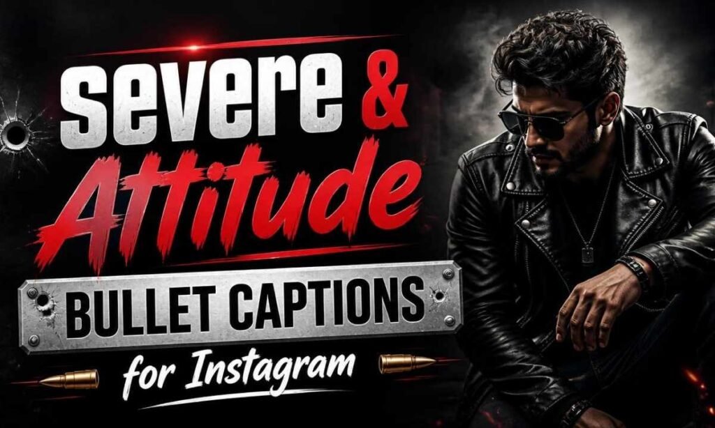 severe-and-attitude-bullet-captions-for-instagram