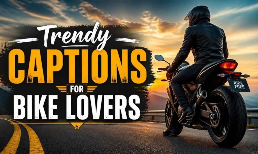trendy-captions-for-bike-lovers