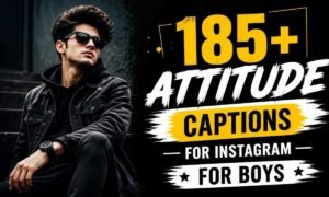 185-attitude-captions-for-instagram-for-boys