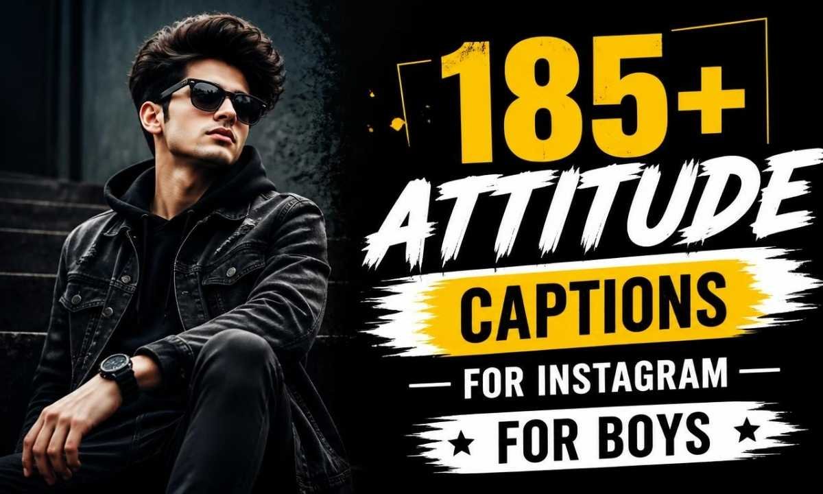 185-attitude-captions-for-instagram-for-boys