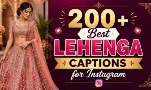 200-best-lehenga-captions-for-instagram