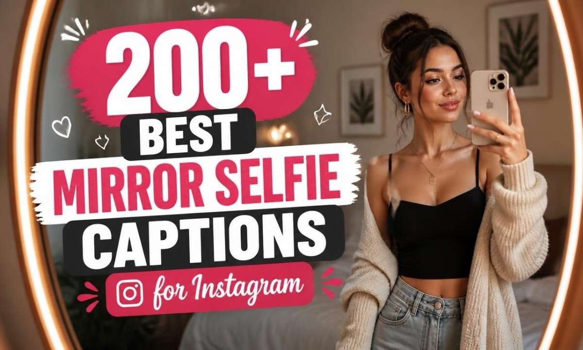 200-best-mirror-selfie-captions-for-instagram