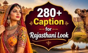 280-caption-for-rajasthani-look