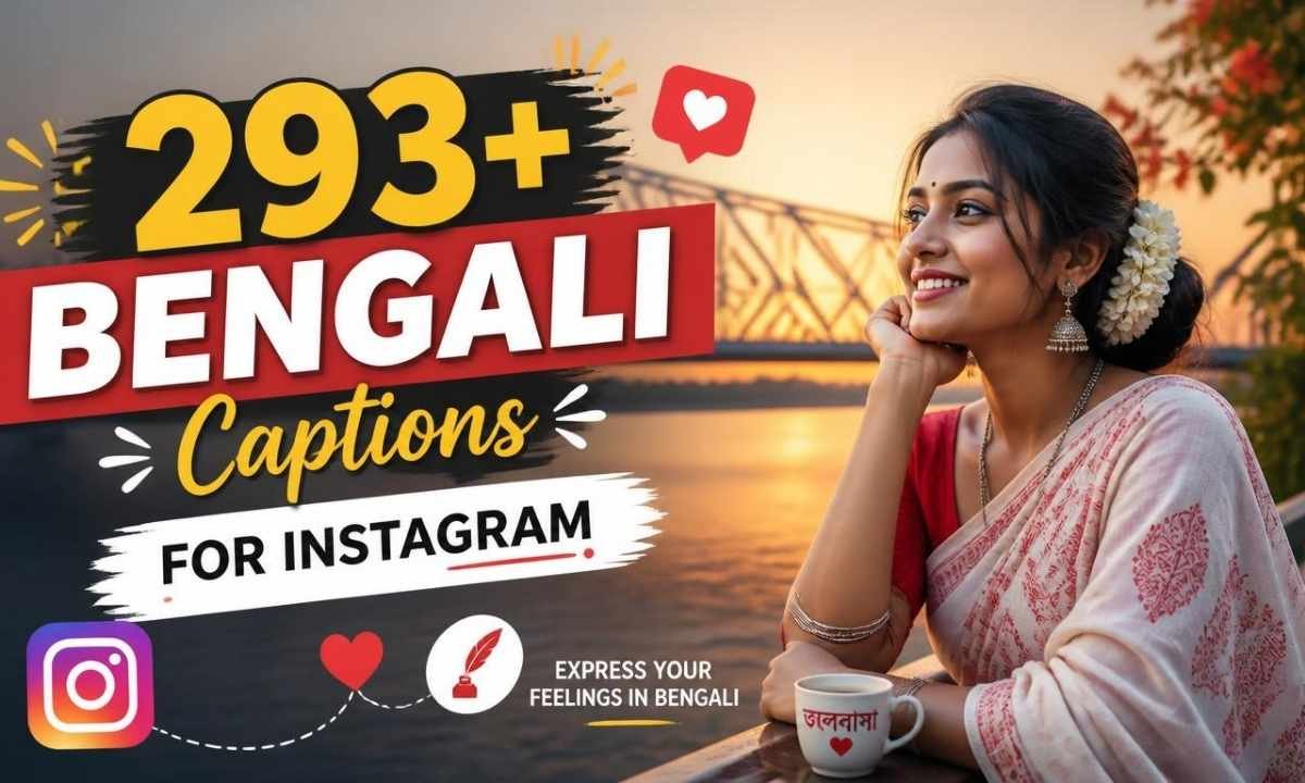 293+ Bengali Captions for Instagram