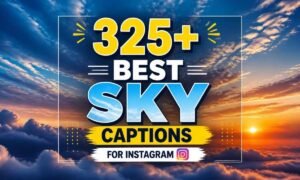 325-best-sky-captions-for-instagram