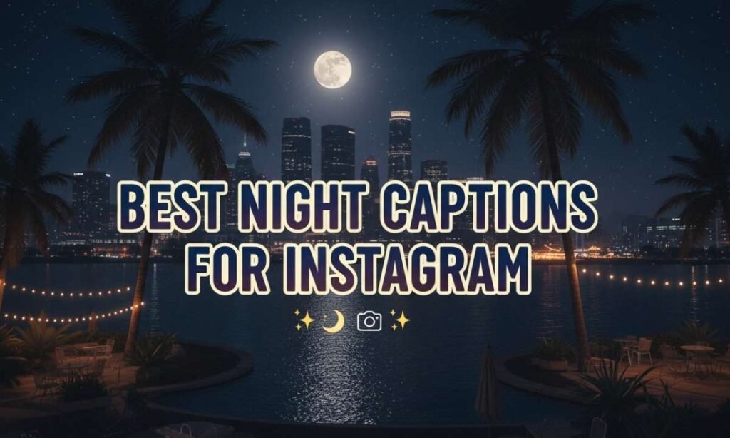 best-night-captions-for-instagram