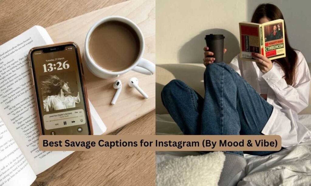 best-savage-captions-for-instagram-by-mood-and-vibe