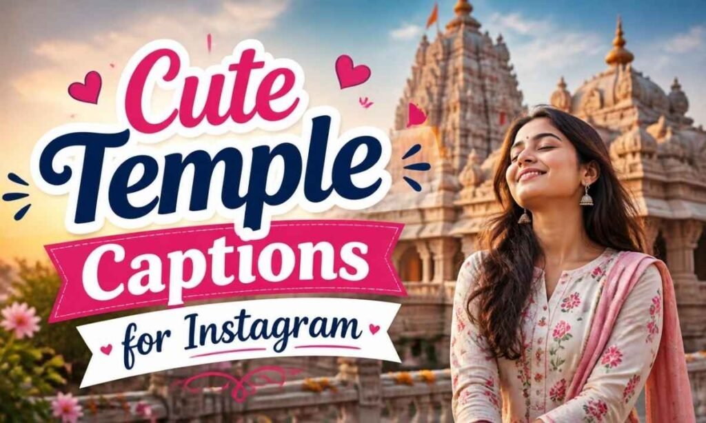 cute-temple-captions-for-instagram