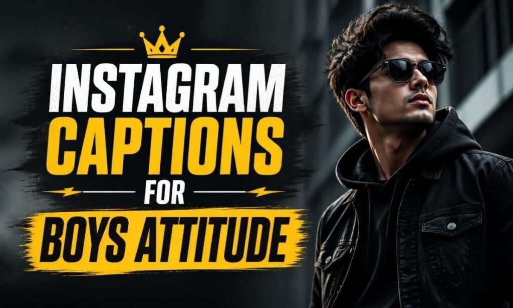 instagram-captions-for-boys-attitude