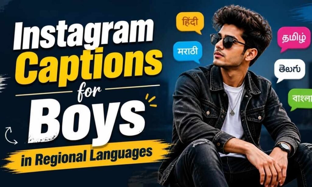 instagram-captions-for-boys-in-regional-languages