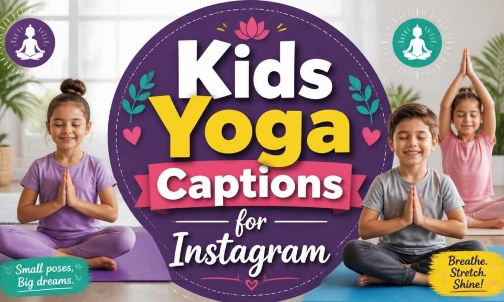 kids-yoga-captions-for-instagram