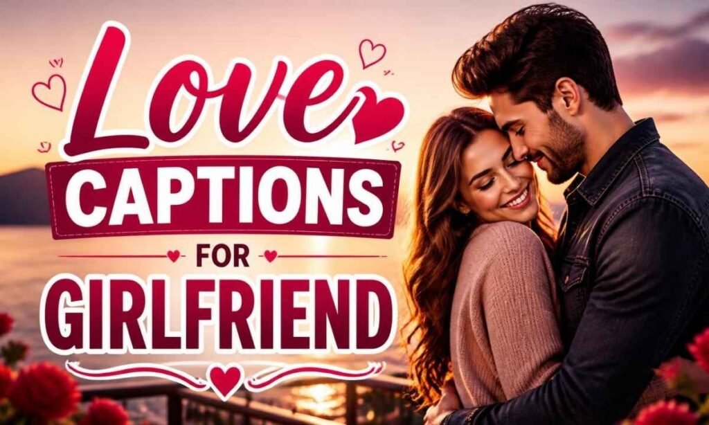 love-captions-for-girlfriend