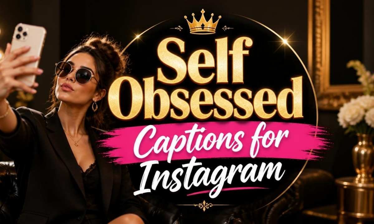 self-obsessed-captions-for-instagram
