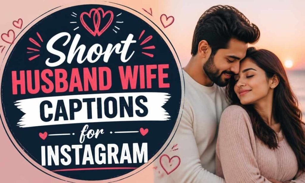 short-husband-wife-captions-for-instagram