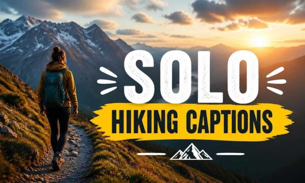 solo-hiking-captions