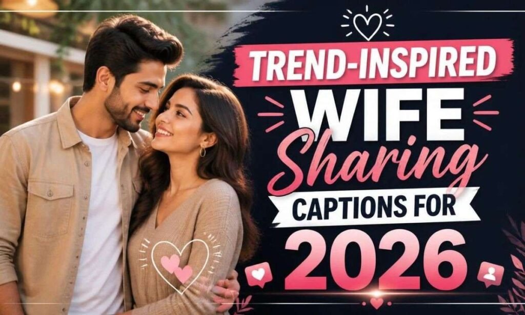trend-inspired-wife-sharing-captions-for-2026