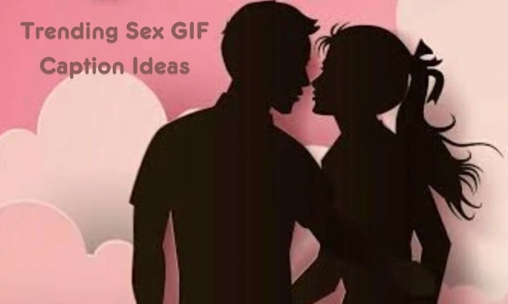 trending-sex-gif-caption-ideas