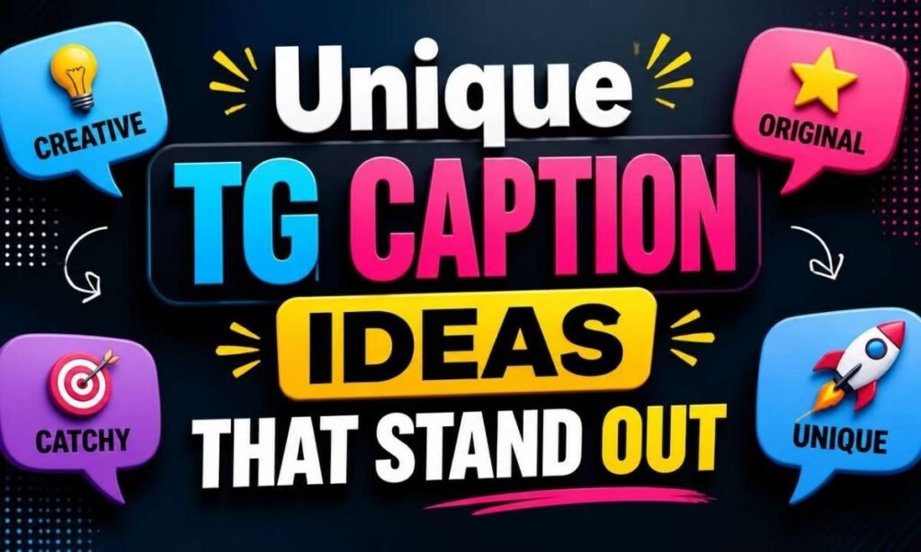 unique-tg-caption-ideas-that-stand-out
