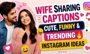 wife-sharing-captions-cute-funny-and-trending-instagram-ideas