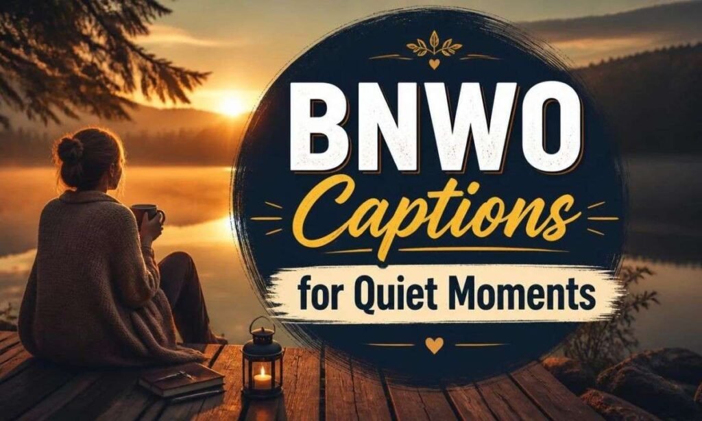 bnwo-captions-for-quiet-moments