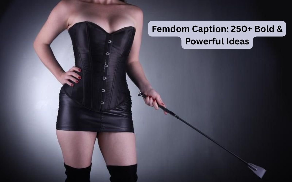 femdom-caption-250-bold-and-powerful-ideasFemdom Caption 250+ Bold & Powerful Ideas