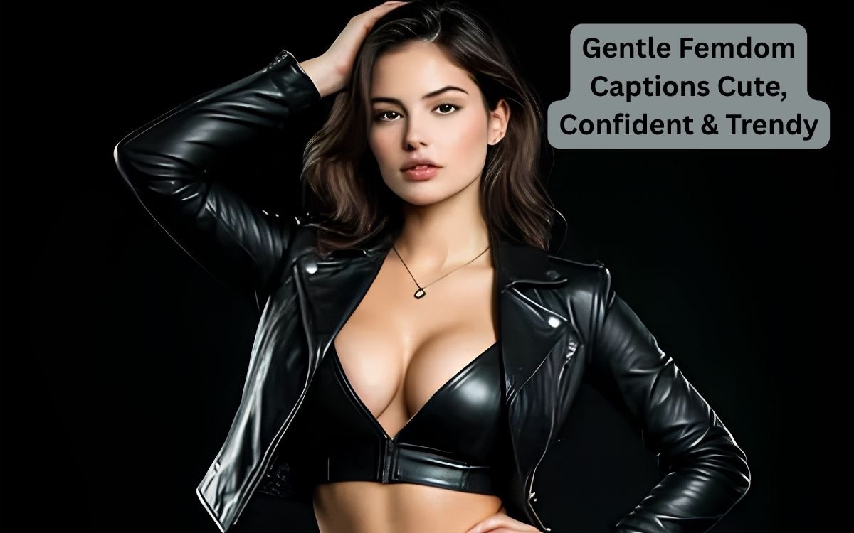 gentle-femdom-captions-cute-confident-and-trendy